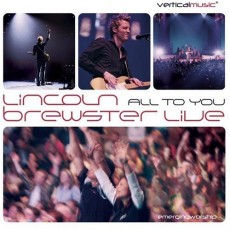Lincoln Brewster - All To You...Live (CD)