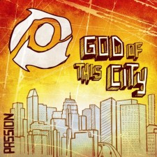 Passion 2008 - God of this City (CD)