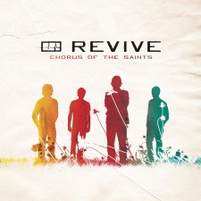 Revive - Chorus Of The Saints (CD)