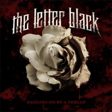 The Letter Black - Hanging On By A Thread (CD)