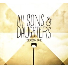 All Sons & Daughters - Season One (CD)